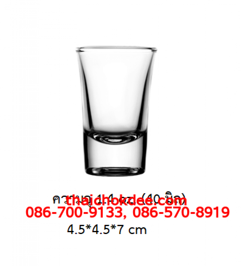 P11842 แก้วช็อท 1.4 Oz. (40 มิล) (4.5*4.5*7 cm) No.440601 ราคาส่งต่อ 1 ลัง : 144 ใบ : 1440 บต่อลัง
